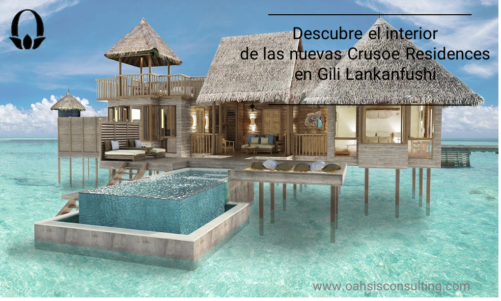 Descubre las nuevas Crusoe Residences en Gili Lankanfushi ( Maldivas)